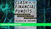 Must Have PDF  Clash of the Financial Pundits: How the Media Influences Your Investment Decisions