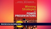 EBOOK ONLINE  Winning Strategies for Power Presentations: Jerry Weissman Delivers Lessons from