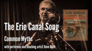 Erie Canal Song - Common Myths with Dave Ruch