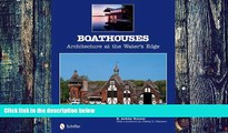 Big Deals  Boathouses: Architecture at the Water s Edge  Best Seller Books Most Wanted