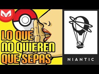 EL SECRETO QUE NIANTIC NO QUIERE QUE SEPAS POKEMON GO