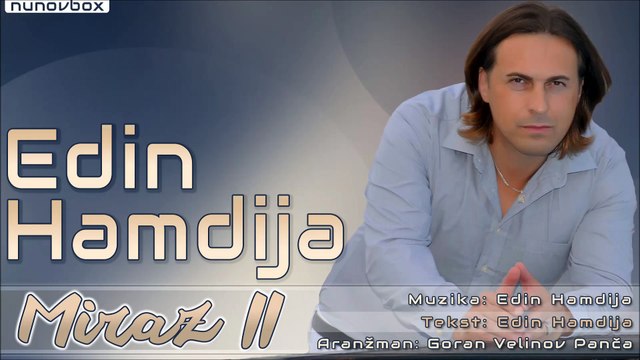 Edin Hamdija - Miraz II