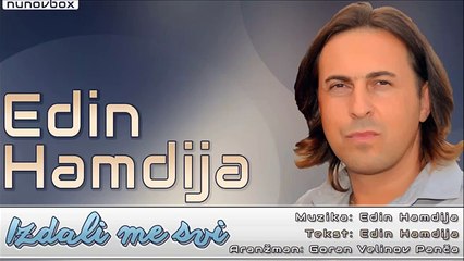 Edin Hamdija - Izdali me svi