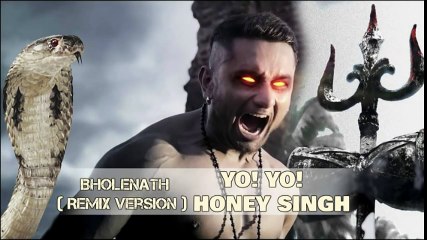OM NAMAH SHIVAYA - YO YO HONEY SINGH - BHOLENATH NEW HINDI RAP SONG 2016 [REMIX VERSION]
