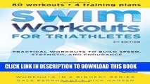 [PDF] Swim Workouts for Triathletes: Practical Workouts to Build Speed, Strength, and Endurance