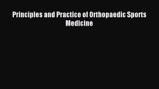 [PDF] Principles and Practice of Orthopaedic Sports Medicine Full Online
