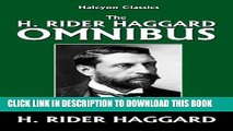 [PDF] The H. Rider Haggard Omnibus: 50 Novels and Short Stories (Halcyon Classics) Popular Colection