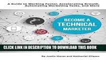 [PDF] Become a Technical Marketer: A Guide to Working Faster, Accelerating Growth, Automating