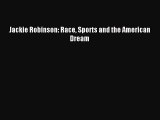 [PDF] Jackie Robinson: Race Sports and the American Dream Full Colection