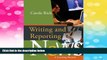 Must Have  Writing   Reporting News: A Coaching Method (Wadsworth Series in Mass Communication