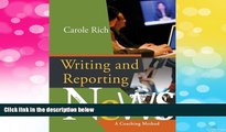Must Have  Writing   Reporting News: A Coaching Method (Wadsworth Series in Mass Communication