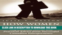 [PDF] How Women Make Money: Inspirational Stories and Practical Advice from Canadian Women Full