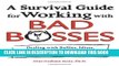 [PDF] A Survival Guide for Working with Bad Bosses: Dealing with Bullies, Idiots, Back-Stabbers,
