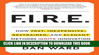 [PDF] FIRE: How Fast, Inexpensive, Restrained, and Elegant Methods Ignite Innovation Popular Online