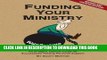 [PDF] Funding Your Ministry: An In-Depth, Biblical Guide for Successfully Raising Personal Support
