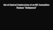 [PDF] Out of Control Confessions of an NFL Casualties Thomas Hollywood Full Colection