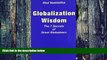 Big Deals  Globalization Wisdom: The Seven Secrets of Great Globalizers  Best Seller Books Most