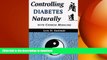 READ BOOK  Controlling Diabetes Naturally With Chinese Medicine (Healing With Chinese Medicine)