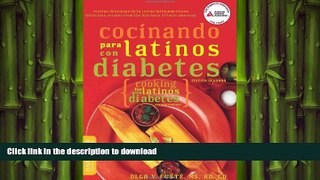 READ BOOK  Cocinando para Latinos con Diabetes (Cooking for Latinos with Diabetes) (American
