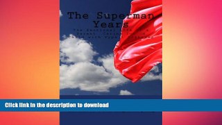 FAVORITE BOOK  The Superman Years: the Emotional Life of a Parent Caring for a Child with Type 1