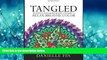 For you Mandala Coloring Book: Tangled - Mandala Coloring Book (Adult Coloring Book) (Volume 1)