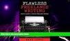 Big Deals  Flawless Freelance Writing: How To Make A Fortune Freelance Writing (Freelance Writing