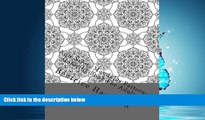 Enjoyed Read Anti-Stress Mandalas Patterns Coloring Book For Adults (Adult Coloring Books)