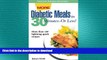 READ  More Diabetic Meals in 30 Minutes--Or Less! : More Than 150 Brand-New, Lightning-Quick