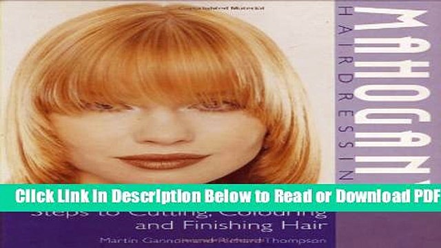 [Get] Mahogany Hairdressing: Steps to Cutting, Colouring and Finishing Hair Popular New