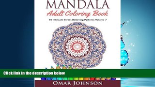 Choose Book Mandala Adult Coloring Book: 60 Intricate Stress Relieving Patterns Volume 7
