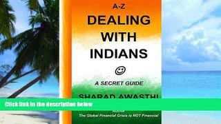 Big Deals  A-Z Dealing with Indians: A Secret Guide  Best Seller Books Most Wanted