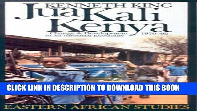 [PDF] Jua Kali Kenya: Change Development in an Informal Economy, 1970-95 (Eastern African