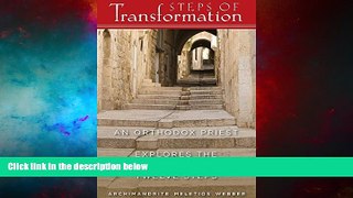 Must Have  Steps of Transformation: An Orthodox Priest Explores the Twelve Steps  READ Ebook