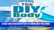 [New] The DIY Body: Homemade Bath Soap and Body Lotion - Tips   Recipes for Beginners Exclusive