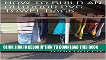 [New] How to Build an Outdoor PVC Towel Rack Exclusive Full Ebook
