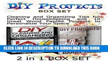 [New] DIY Projects Box Set: Cleaning and Organizing Tips for Perfect Housekeeping and 10 Great
