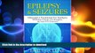 FAVORITE BOOK  Epilepsy And Seizures: Alternative Treatment For Epilepsy Without Drugs Or Surgery
