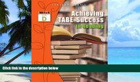 Big Deals  Achieving TABE Success In Reading, Level D Workbook (Achieving TABE Success for TABE