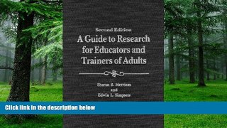 Big Deals  A Guide to Research for Educators   Trainers of Adults  Free Full Read Most Wanted