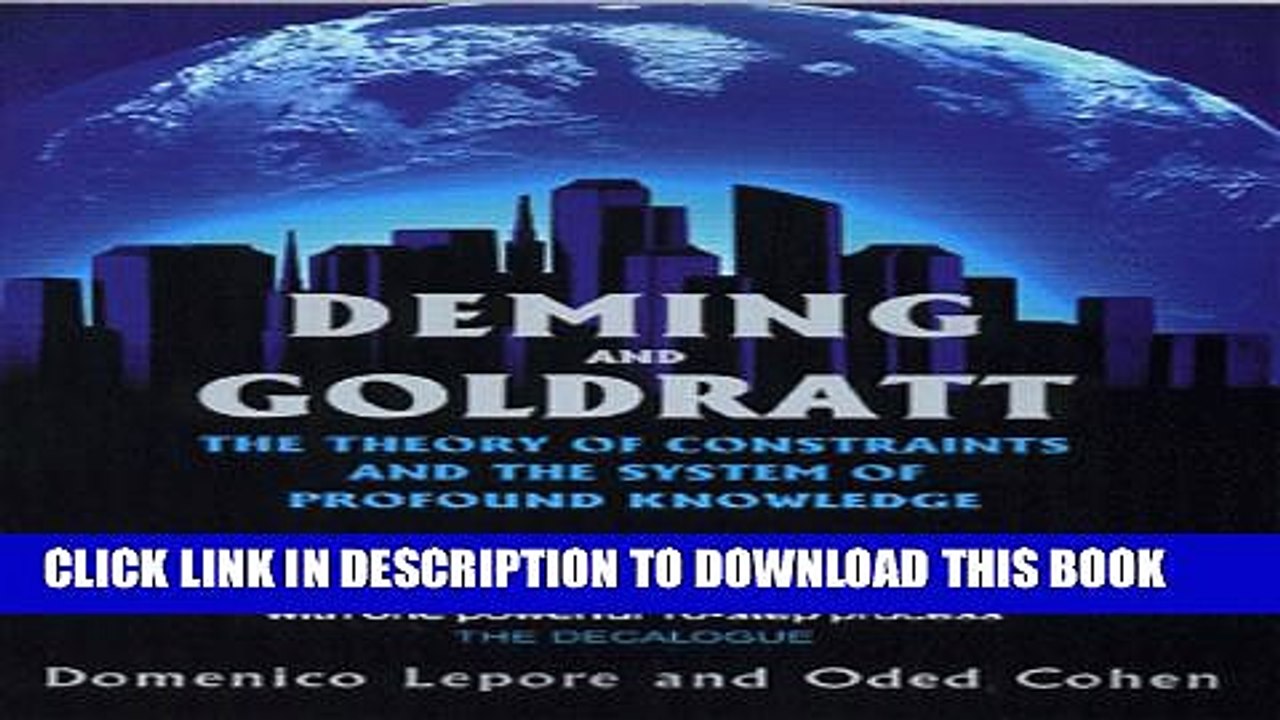 [Read] Deming and Goldratt: The Theory of Constraints and the System of Profound Knowledge Full