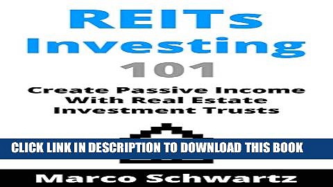 [PDF] REITs Investing 101: Create Passive Income With Real Estate Investment Trusts Full Colection