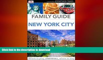 READ THE NEW BOOK Family Guide New York City (DK Eyewitness Travel Family Guides) READ EBOOK