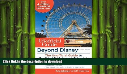 READ THE NEW BOOK Beyond Disney: The Unofficial Guide to SeaWorld, Universal Orlando,   the Best