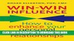 [Read] Win-Win Influence: How to Enhance Your Personal and Business Relationships (with NLP) Ebook