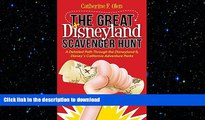 READ THE NEW BOOK The Great Disneyland Scavenger Hunt: A Detailed Path throughout the Disneyland