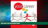 Must Have  Your Career: How to Make it Happen (with CD-ROM) (Available Titles CourseMate)