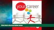 Must Have  Your Career: How to Make it Happen (with CD-ROM) (Available Titles CourseMate)