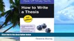 Big Deals  How to Write a Thesis (Open Up Study Skills)  Free Full Read Best Seller