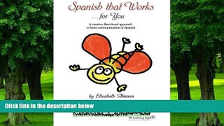 Must Have PDF  Spanish that Works for You: A Creative, Functional Approach to Basic Communication