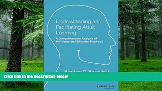 Big Deals  Understanding and Facilitating Adult Learning: A Comprehensive Analysis of Principles
